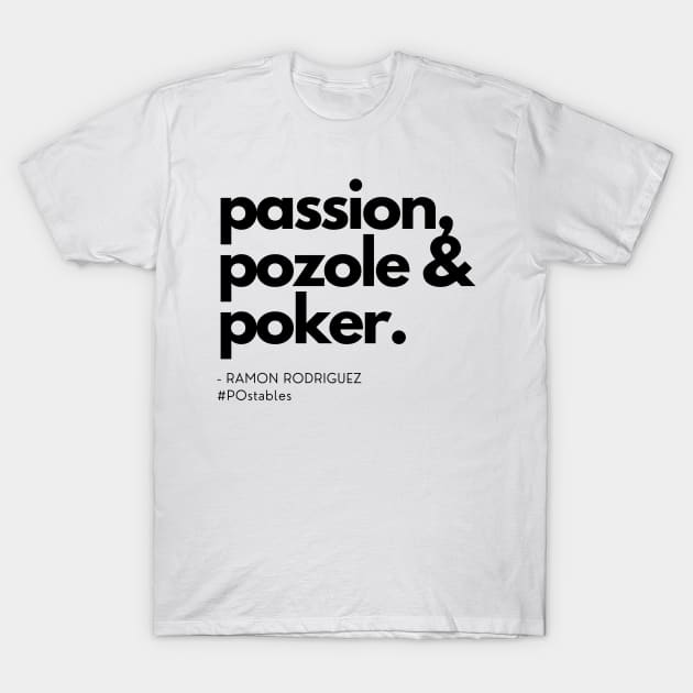 Passion, Pozole & Poker T-Shirt by Hallmarkies Podcast Store